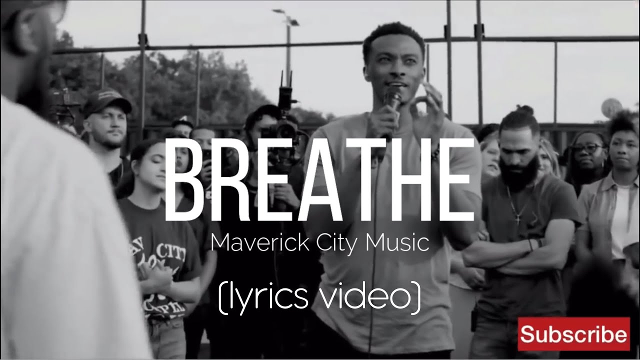 Breathe  by Maverick City Music