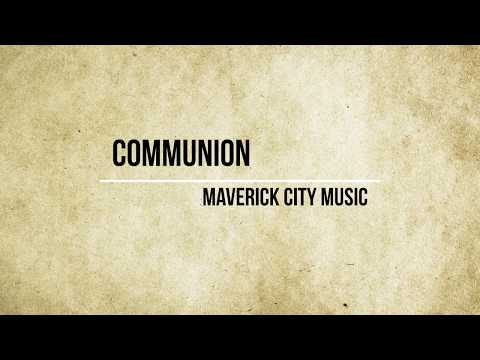 ComuniÃ³n by Maverick City Music