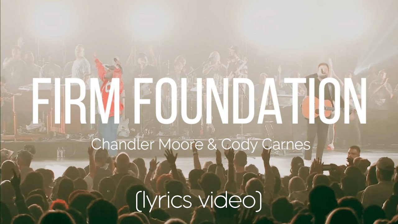 Firm Foundation (He Won't) by Maverick City Music