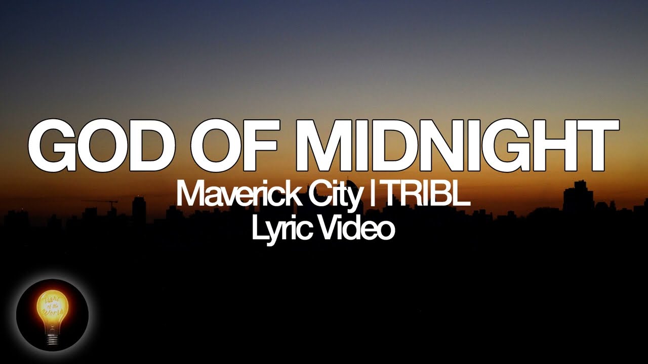 God Of Midnight by Maverick City Music
