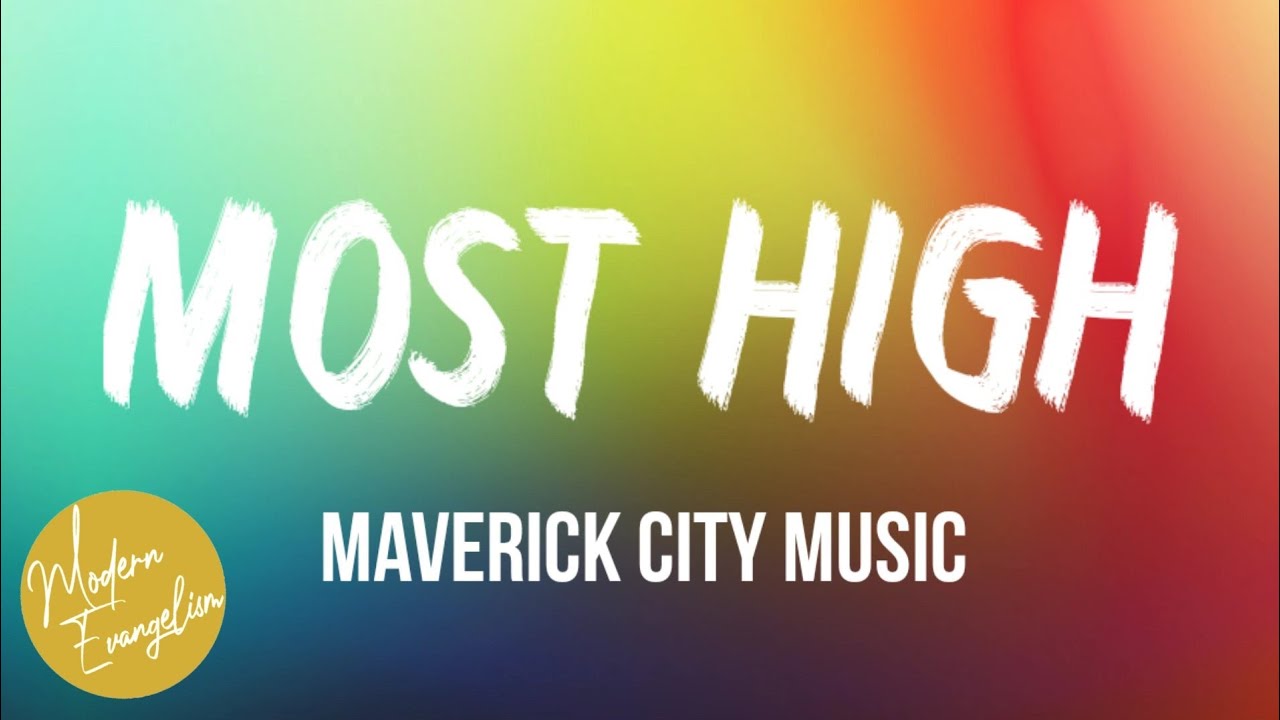 Most High  by Maverick City Music