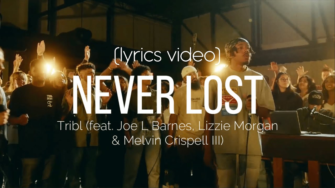 Never Lost by Maverick City Music