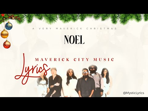 Noel by Maverick City Music