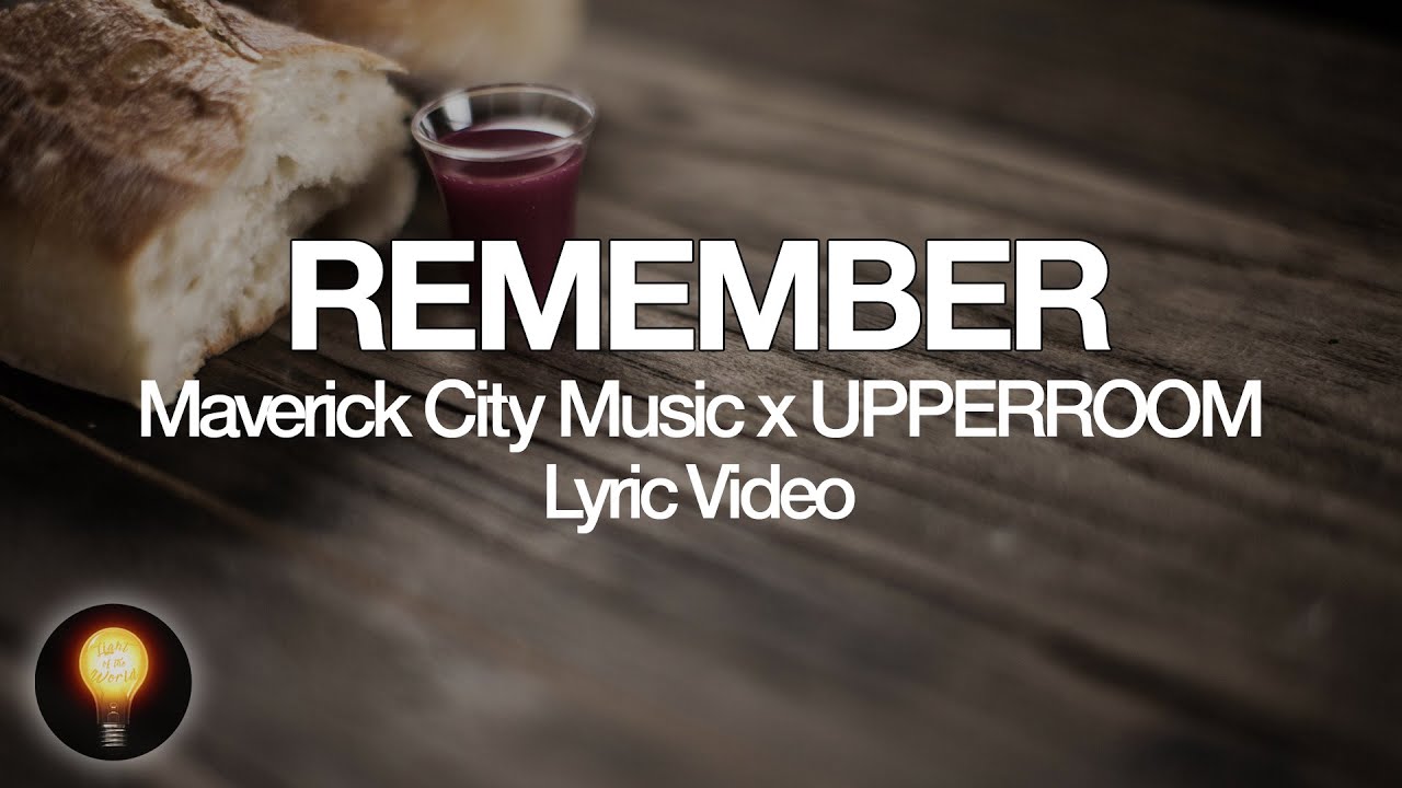 Remember by Maverick City Music