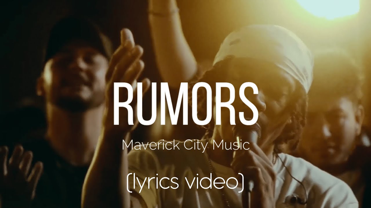 Rumors by Maverick City Music
