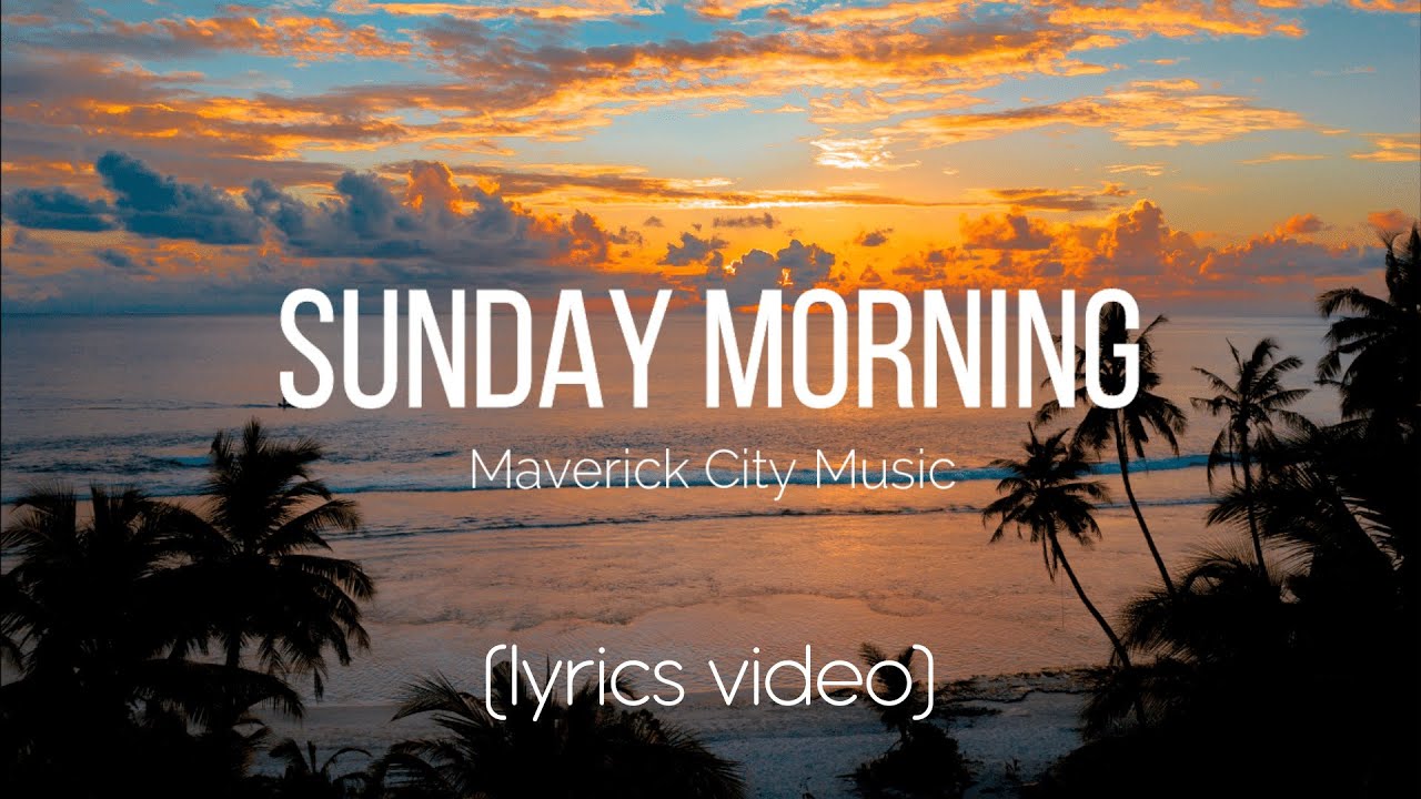 Sunday Morning by Maverick City Music