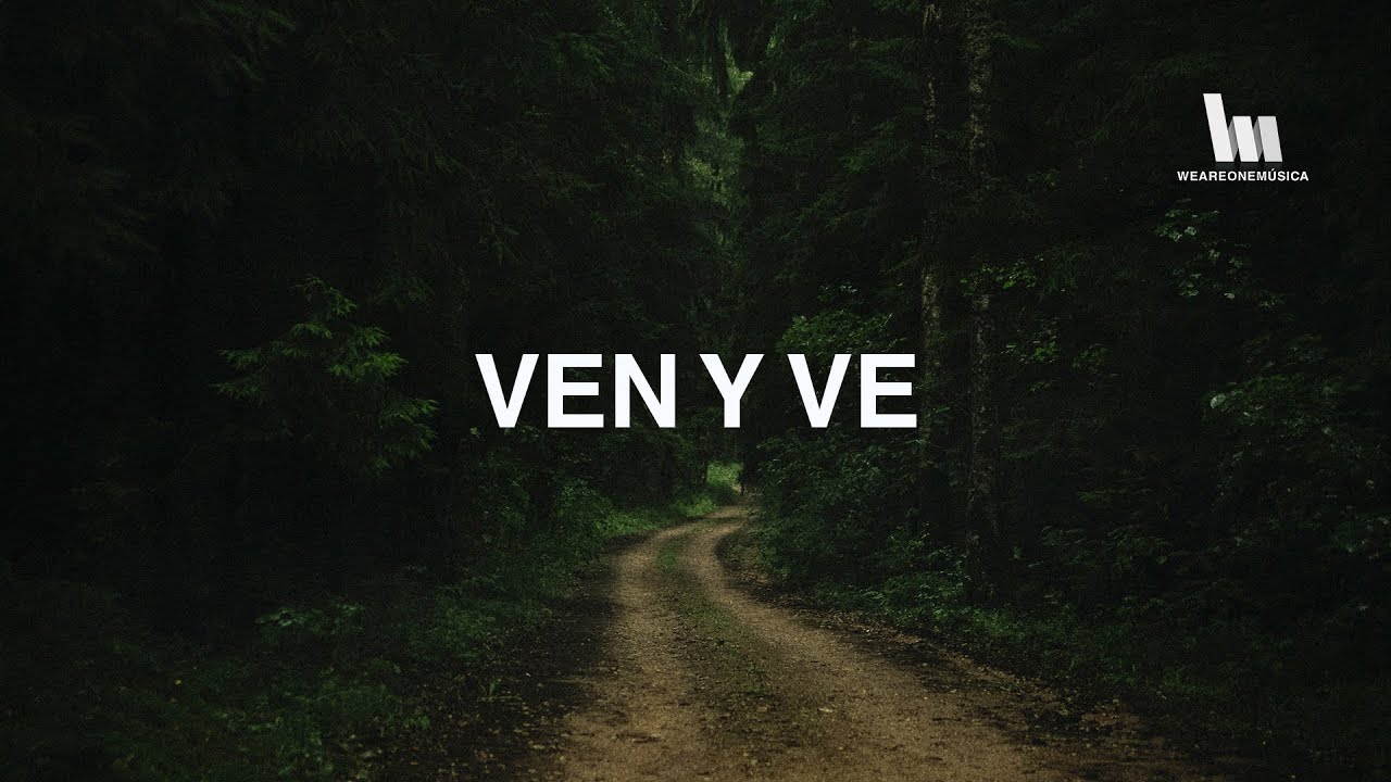 Ven y Ve by Maverick City Music