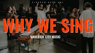 Why We Sing