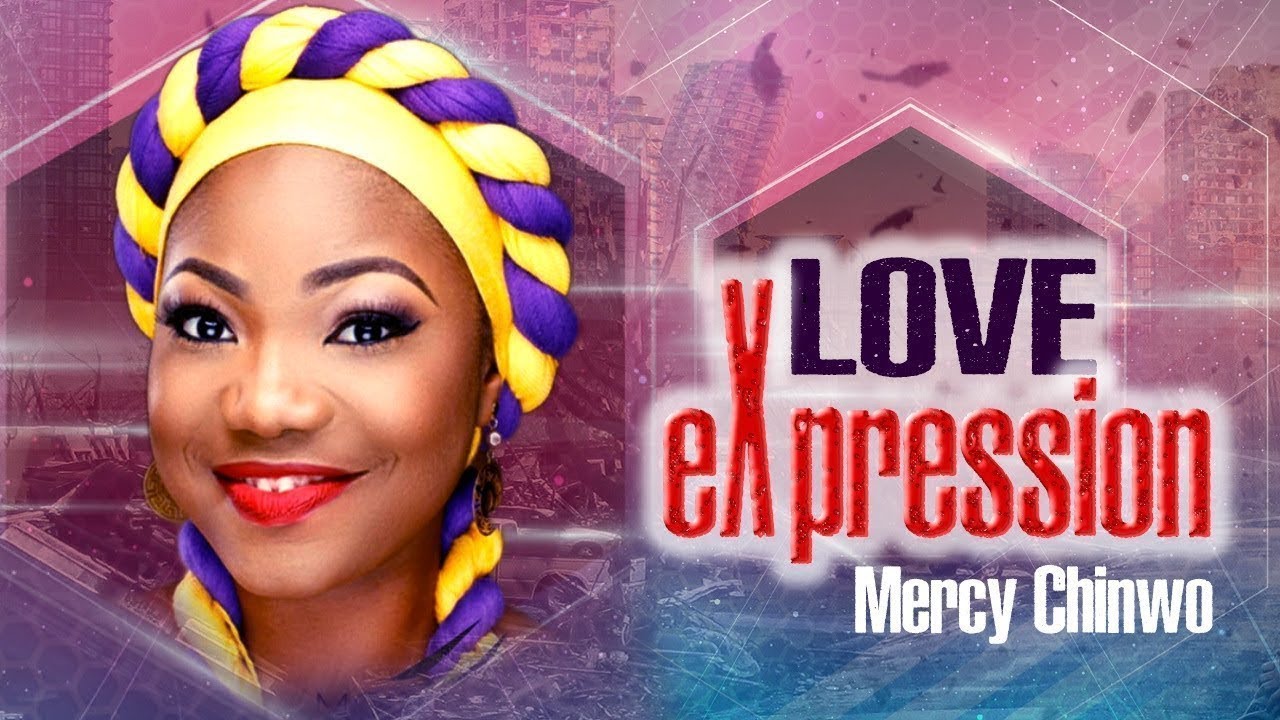 Love Expression by Mercy Chinwo