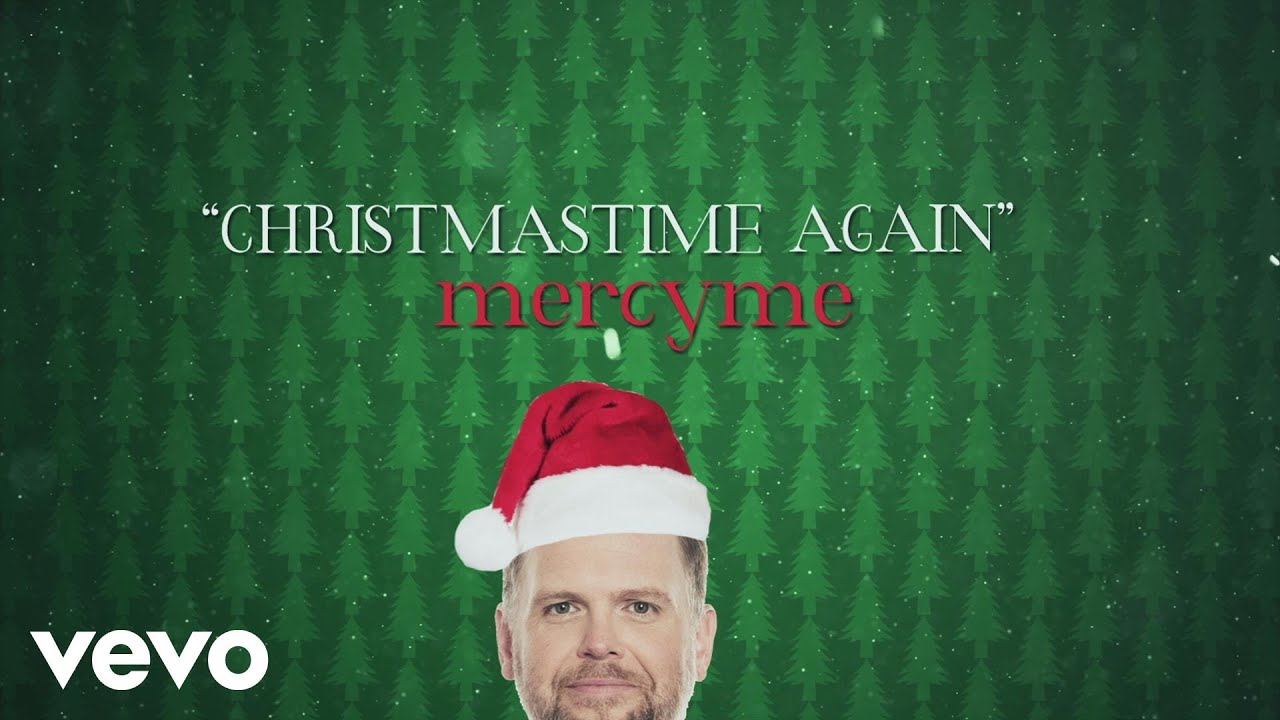 Christmastime Again by MercyMe