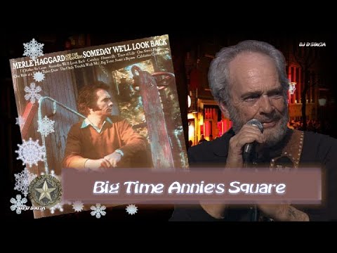 Big Time Annie's Square by Merle Haggard