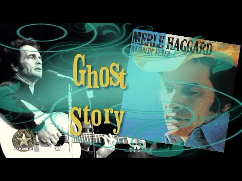Ghost Story by Merle Haggard