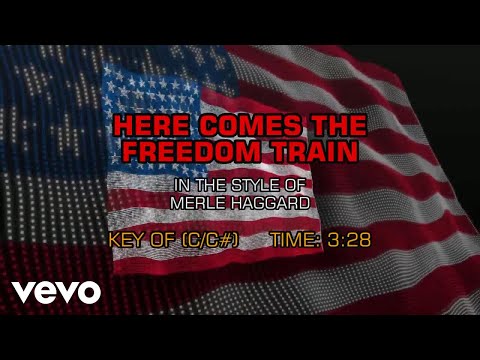 Here Comes The Freedom Train by Merle Haggard