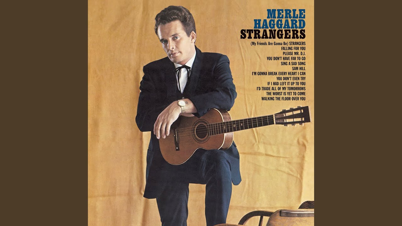 I'd Trade All Of My Tomorrows by Merle Haggard