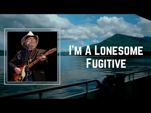 I'm A Lonesome Fugitive by Merle Haggard