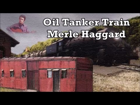 Oil Tanker Train by Merle Haggard