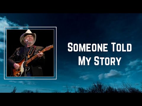 Someone Told My Story by Merle Haggard