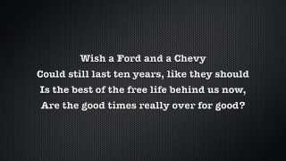 Waitin' On The Good Life To Come