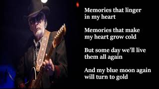 When My Blue Moon Turns To Gold Again by Merle Haggard