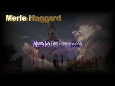 Where No One Stands Alone by Merle Haggard