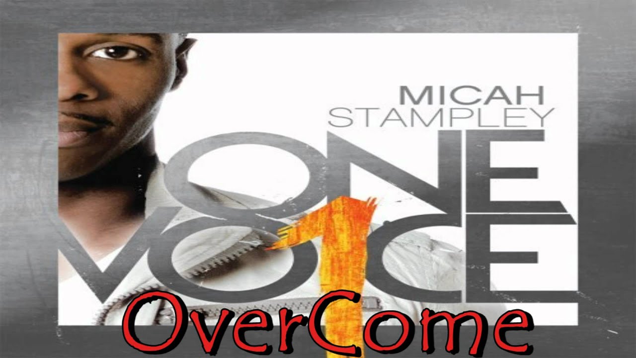 Overcome by Micah Stampley