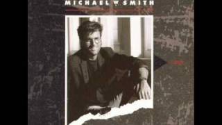 All You're Missing Is A Heartache by Michael W. Smith