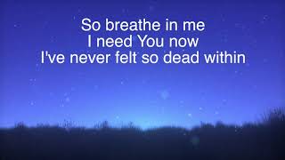 Breathe In Me by Michael W. Smith