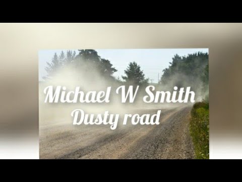 Dusty Road by Michael W. Smith