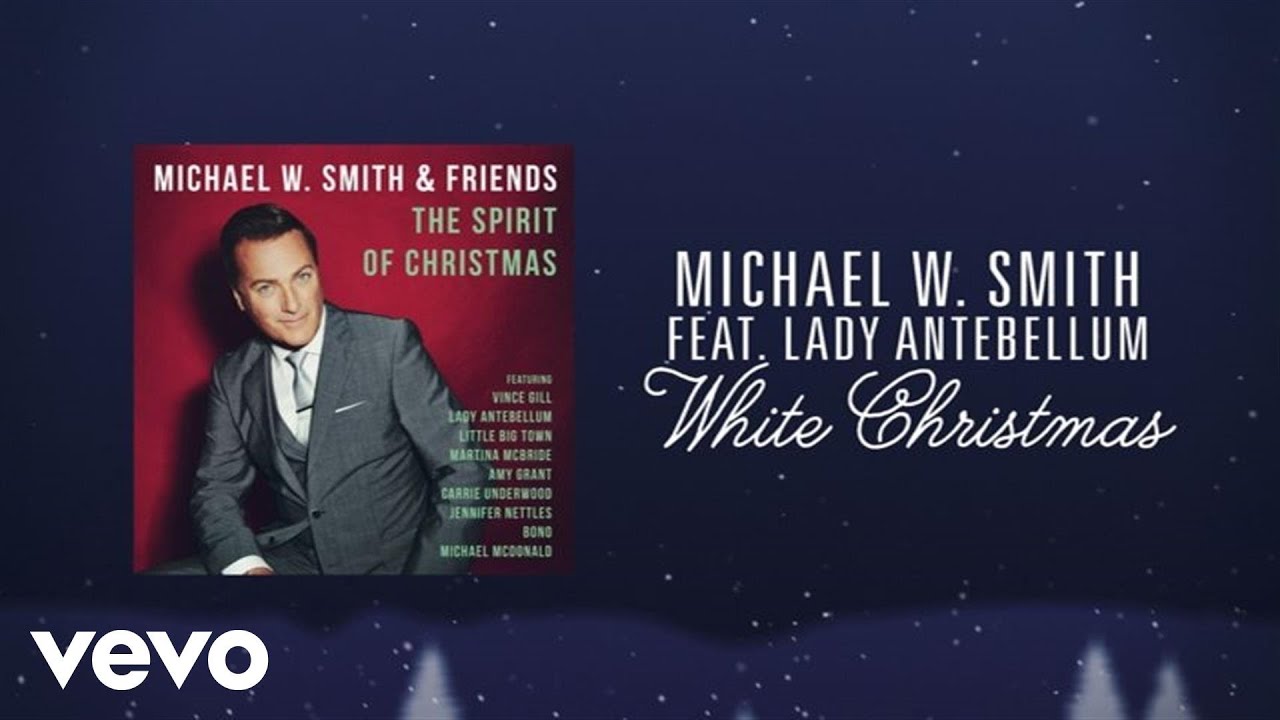 White Christmas by Michael W. Smith