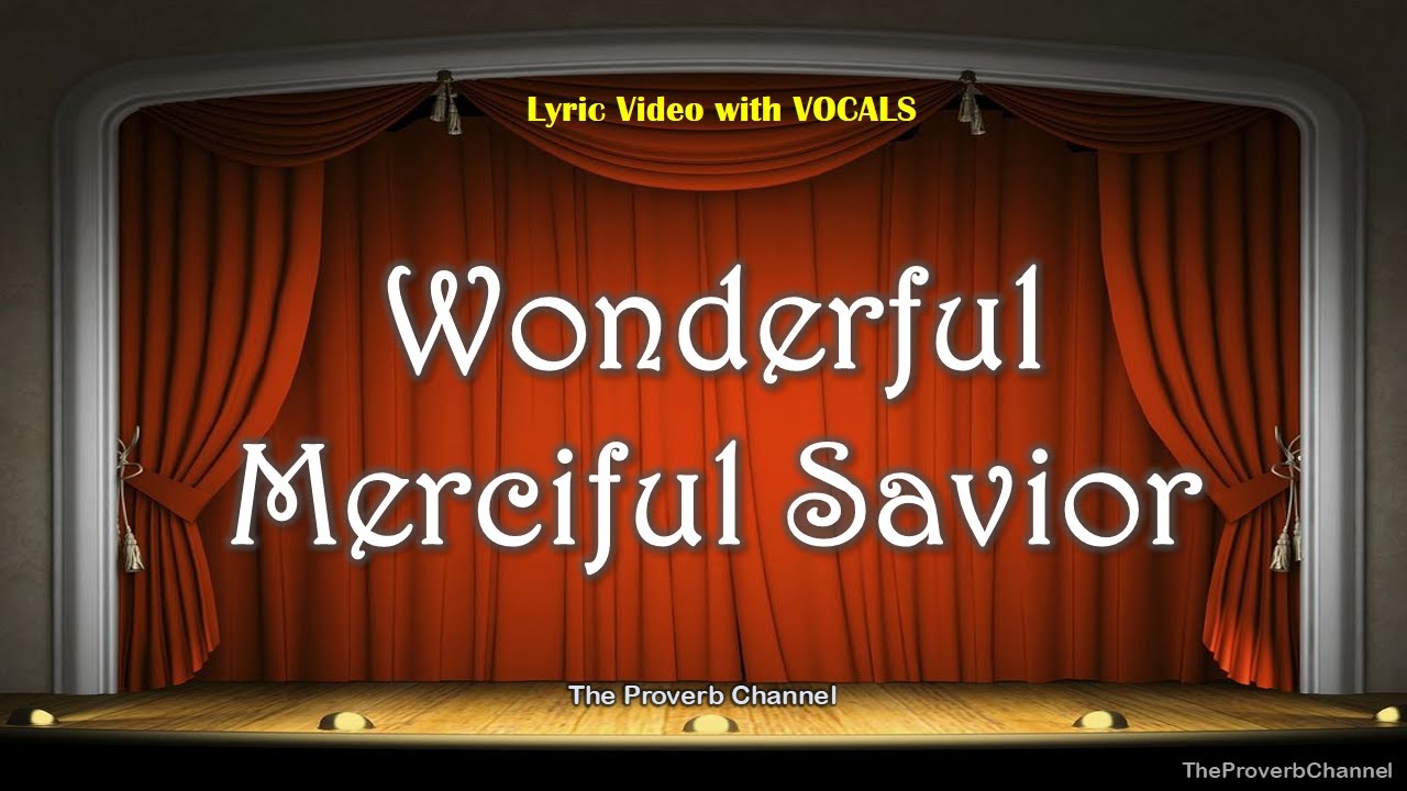 Wonderful, Merciful Savior by Michael W. Smith