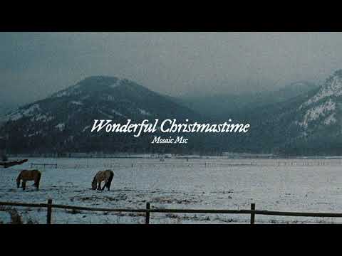 Wonderful Christmastime by Mosaic MSC