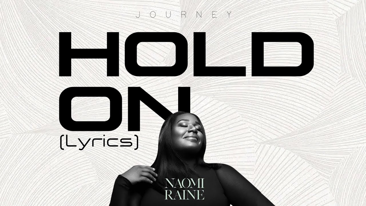 Hold On by Naomi Raine