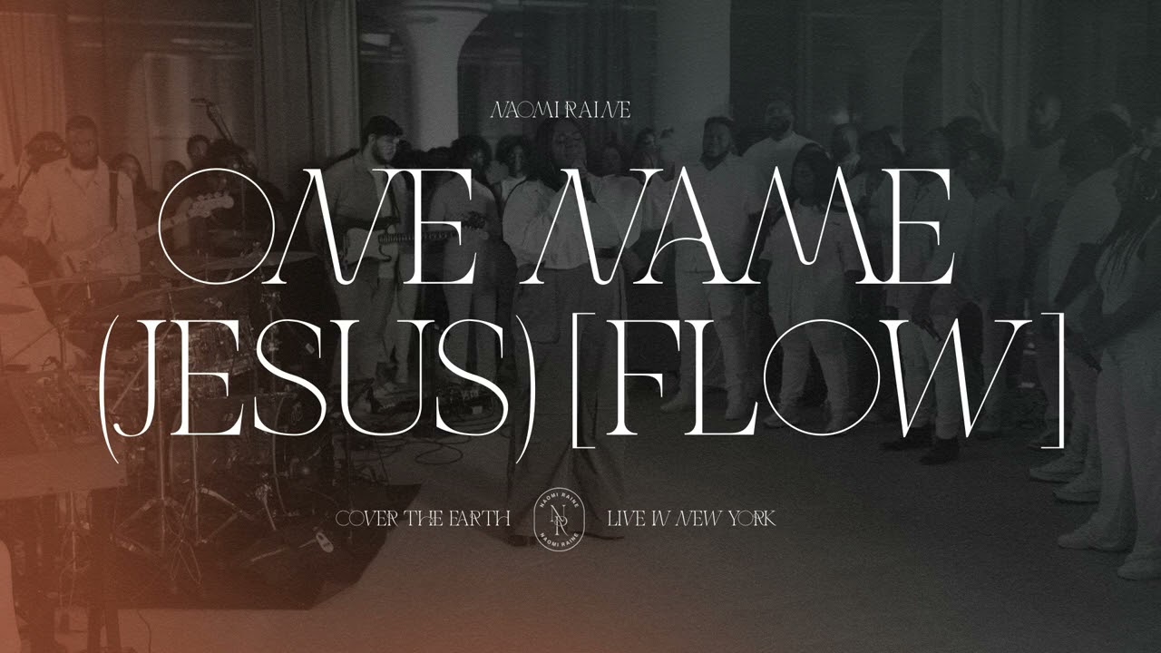 One Name (Jesus) (Flow) by Naomi Raine