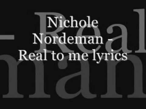 Real To Me by Nichole Nordeman