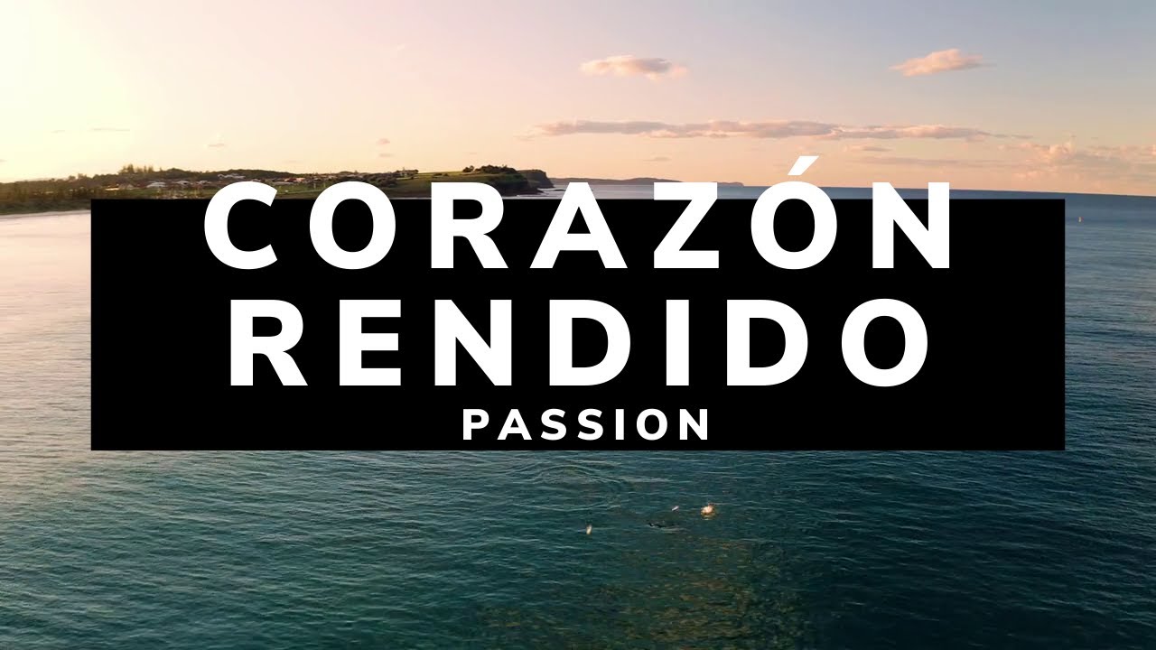 CorazÃ³n Rendido by Passion