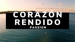 CorazÃ³n Rendido by Passion