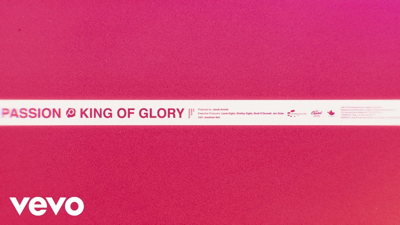 King Of Glory (Live From Passion 2020) by Passion