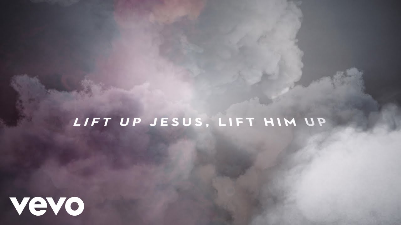 Lift Up Jesus by Passion