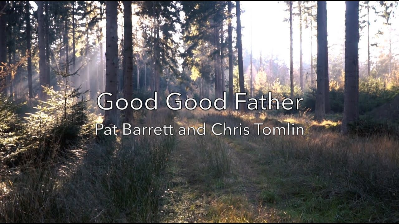 Good Good Father by Pat Barrett