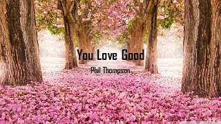 You Love Good