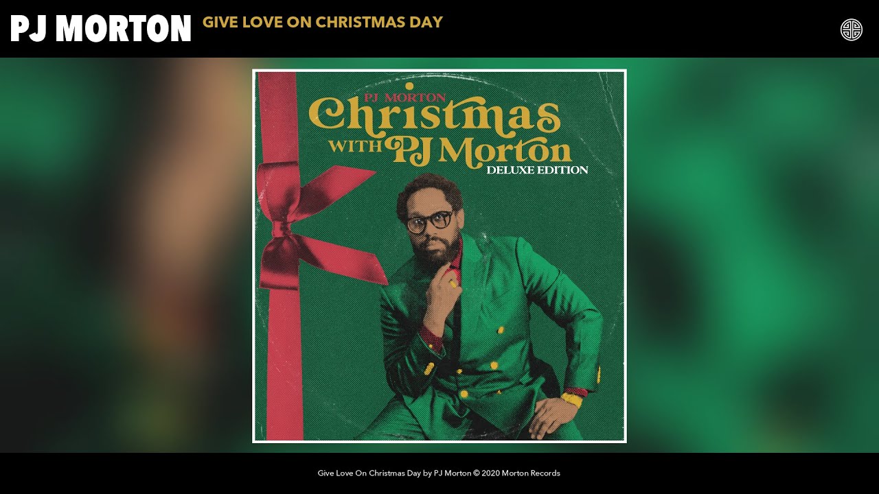 Give Love On Christmas Day by PJ Morton