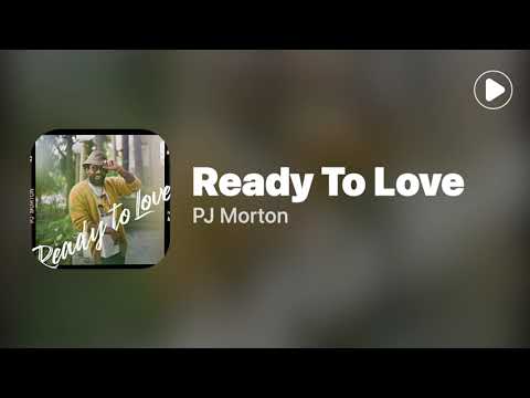 Ready To Love by PJ Morton