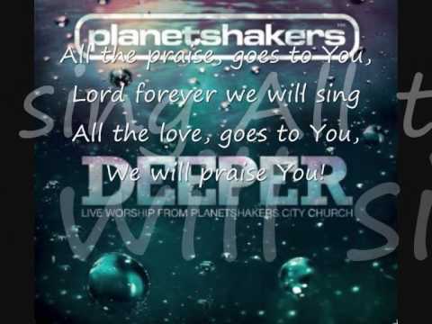 All The Praise by PlanetShakers