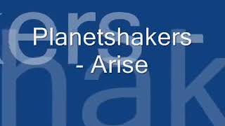 Arise by PlanetShakers