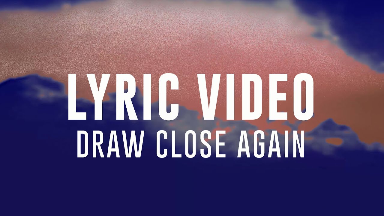 Draw Close Again by PlanetShakers