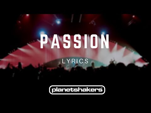 My Passion by PlanetShakers