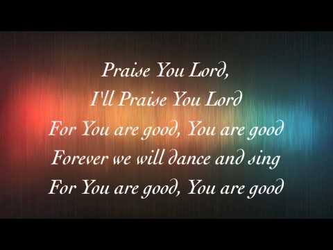 Praise You Lord by PlanetShakers