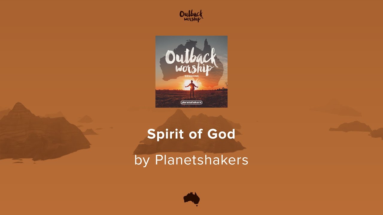 Spirit Of God by PlanetShakers