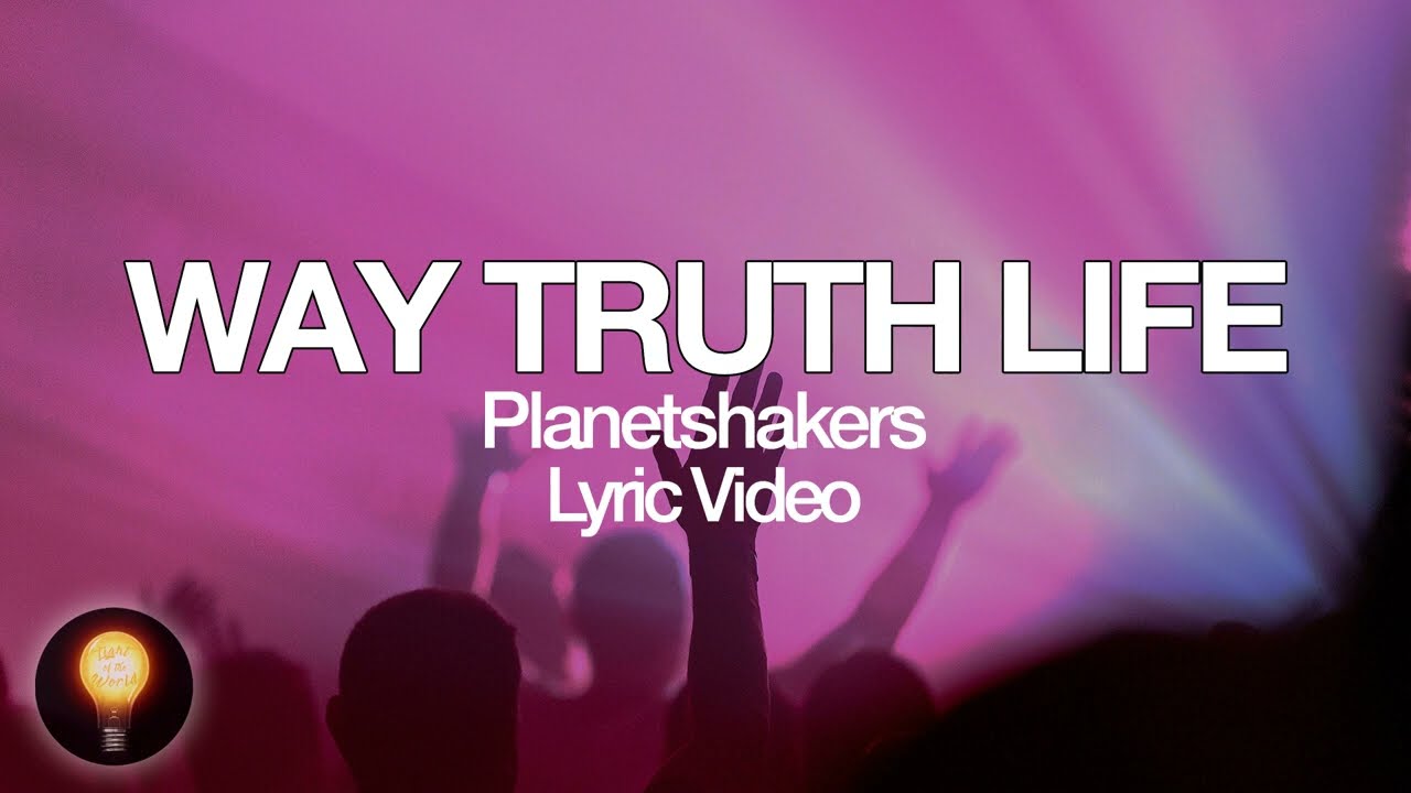 The Way by PlanetShakers