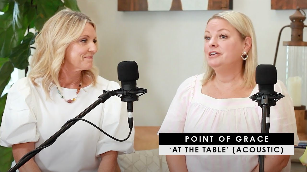 At The Table by Point of Grace